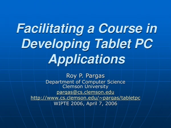 Facilitating a Course in Developing Tablet PC Applications
