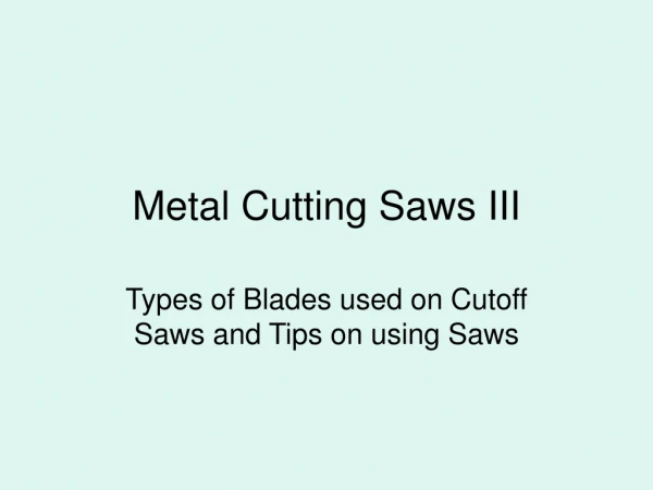 Metal Cutting Saws III