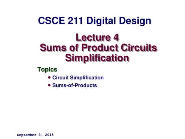 Lecture 4  Sums of Product Circuits Simplification