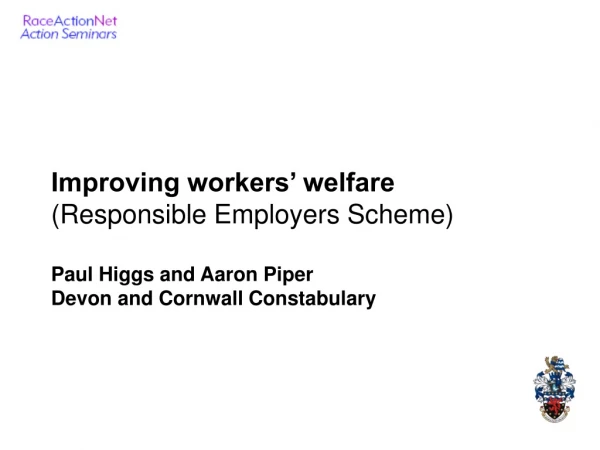 Improving workers welfare