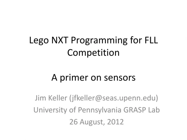 Lego NXT Programming for FLL Competition A primer on sensors
