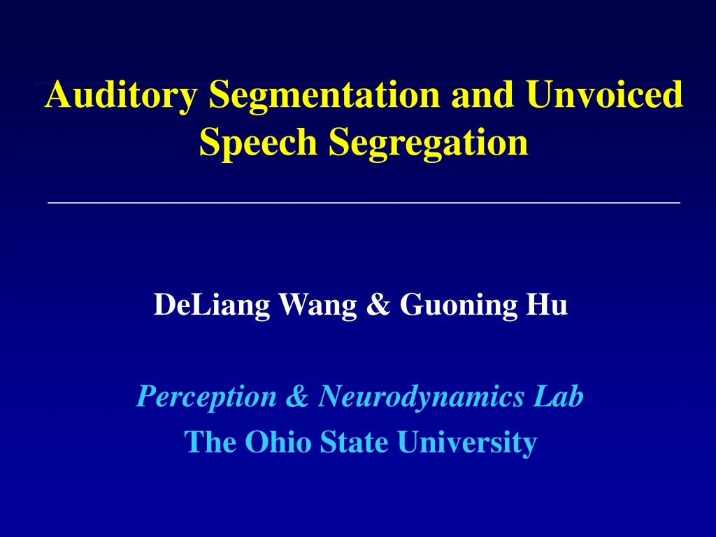 auditory segmentation and unvoiced speech segregation