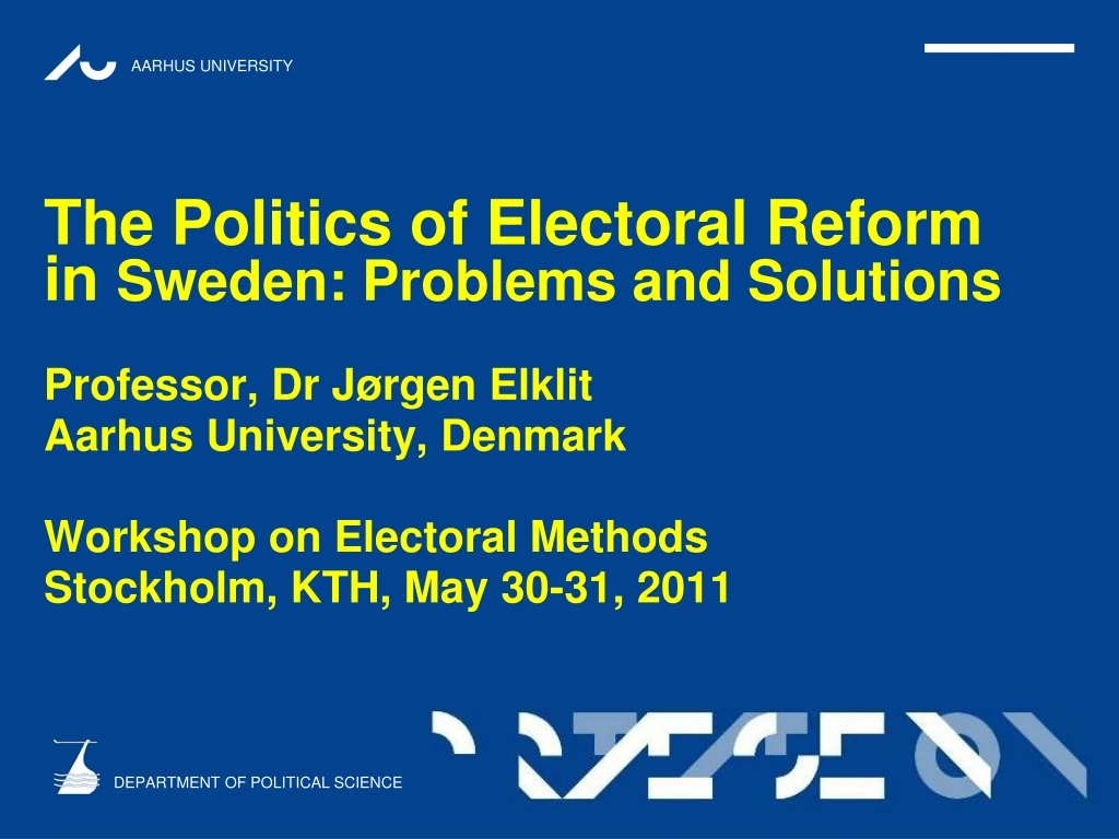 the politics of electoral reform in sweden problems and solutions