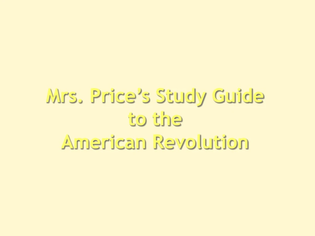 mrs price s study guide to the american revolution