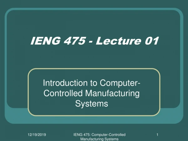 IENG 475 - Lecture 01