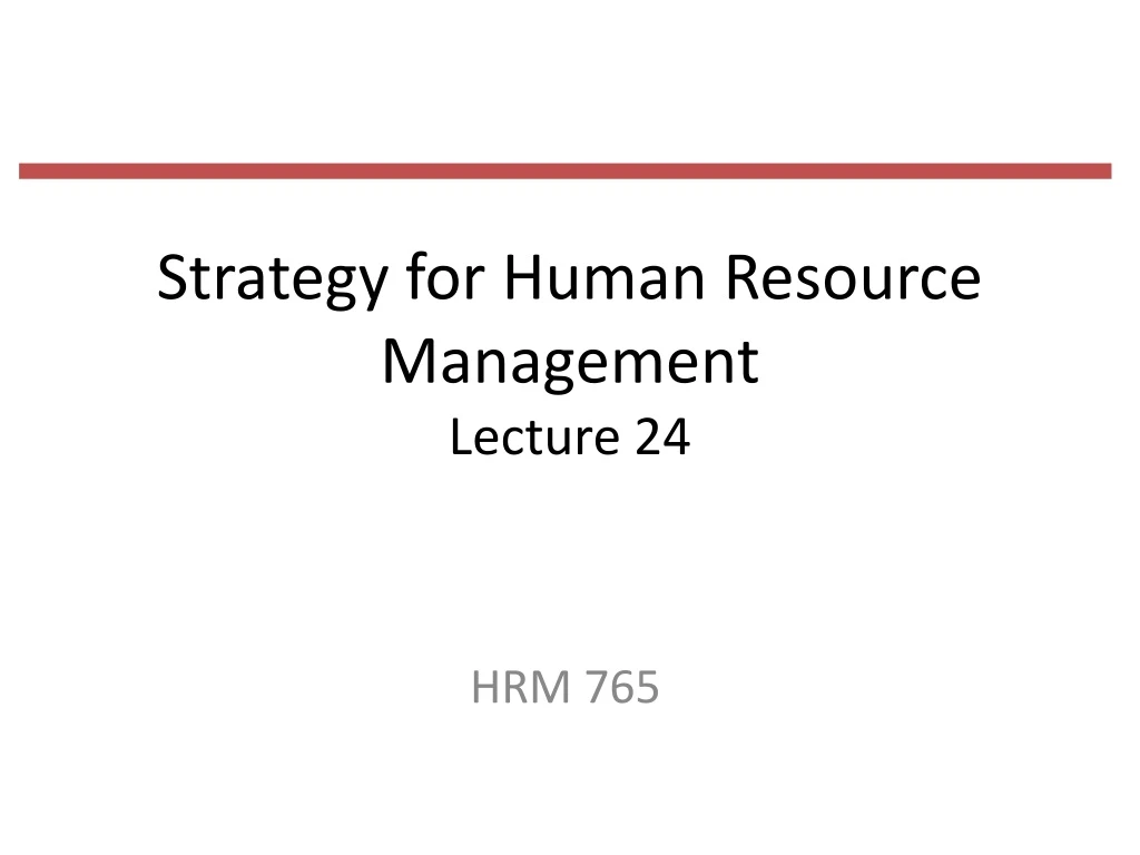 strategy for human resource management lecture 24