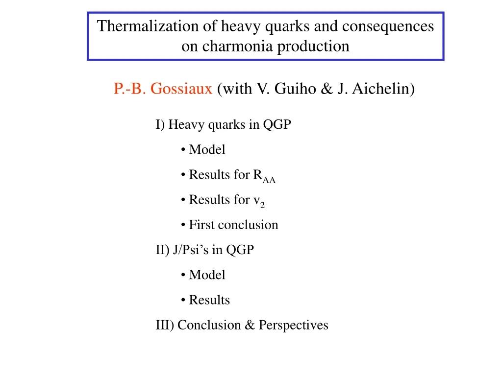 thermalization of heavy quarks and consequences
