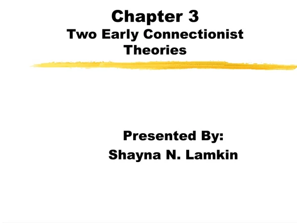 Chapter 3 Two Early Connectionist Theories