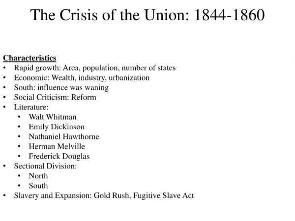 The Crisis of the Union: 1844-1860