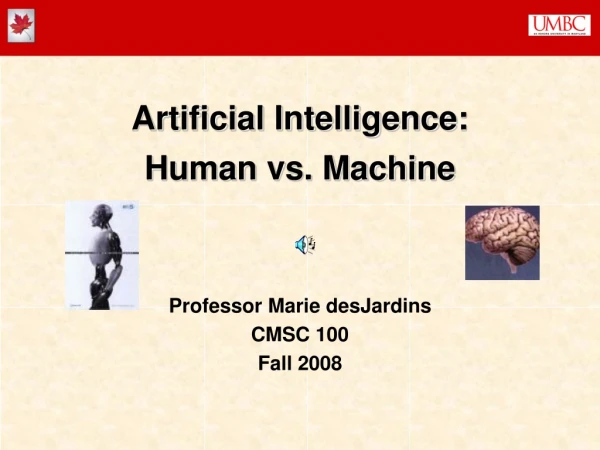 Artificial Intelligence: Human vs. Machine