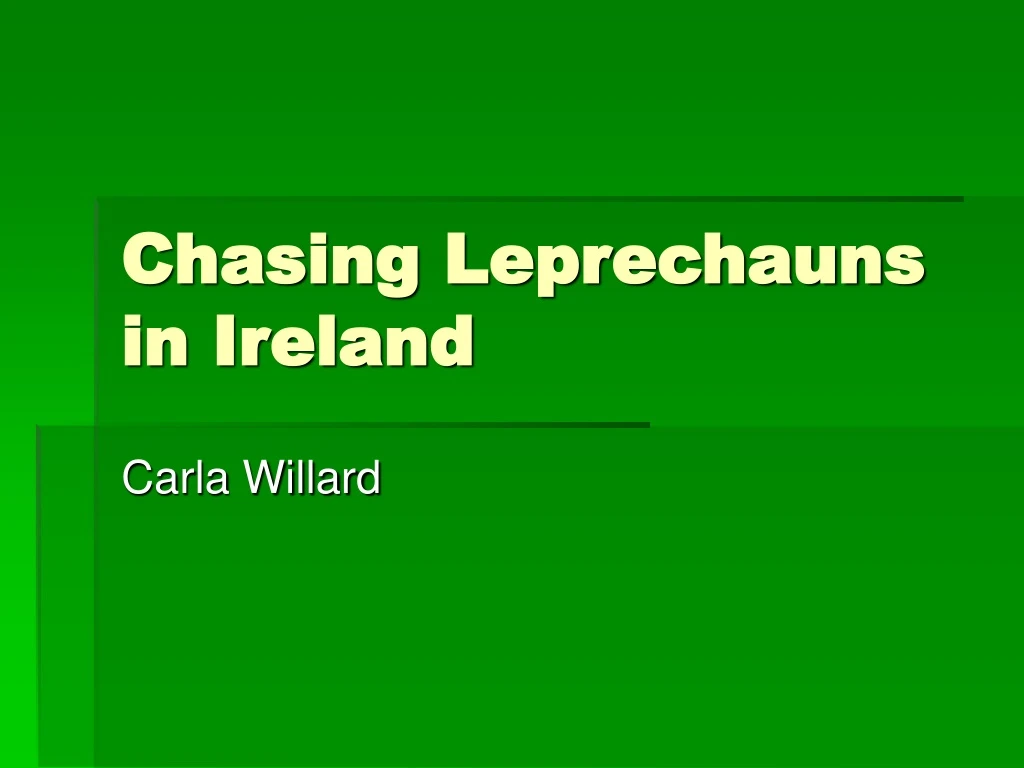 chasing leprechauns in ireland