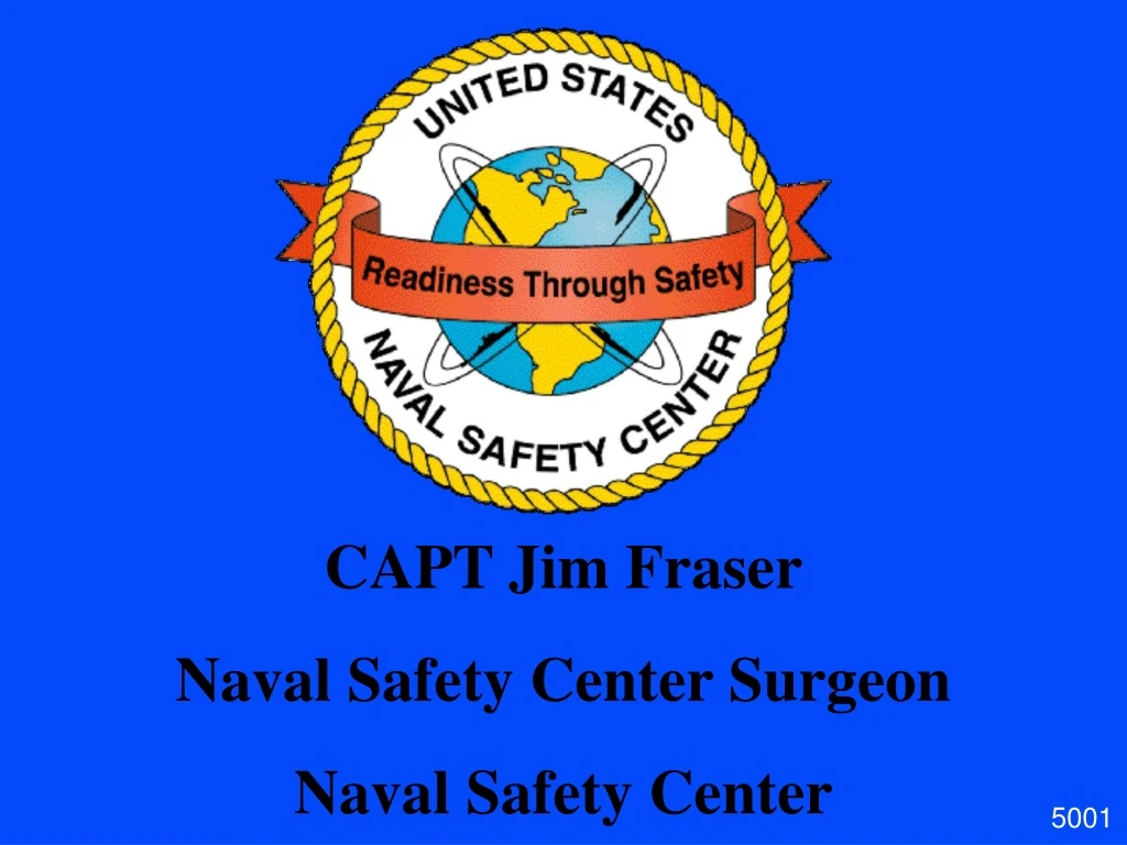 capt jim fraser naval safety center surgeon naval