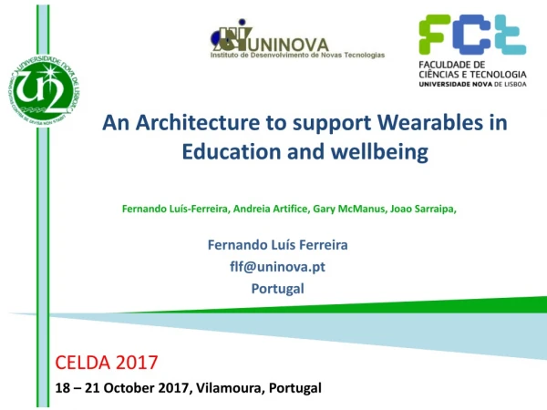 An Architecture to support Wearables in Education and wellbeing