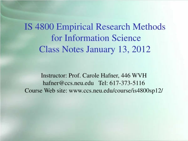 IS 4800 Empirical Research Methods  for Information Science Class Notes January 13, 2012