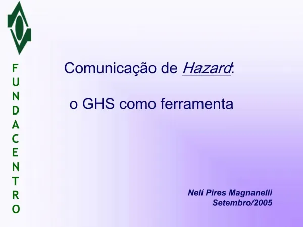 Comunica o de Hazard : o GHS como ferramenta