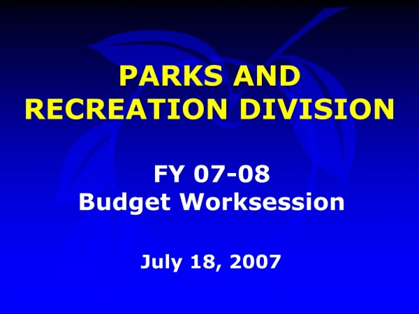 PARKS AND RECREATION DIVISION