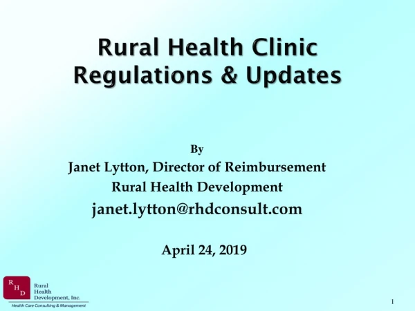 Rural Health  Clinic Regulations &amp;  Updates