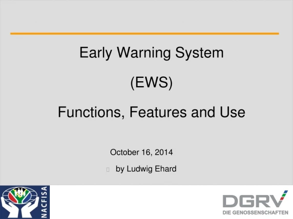 Early Warning System (EWS) Functions, Features and Use