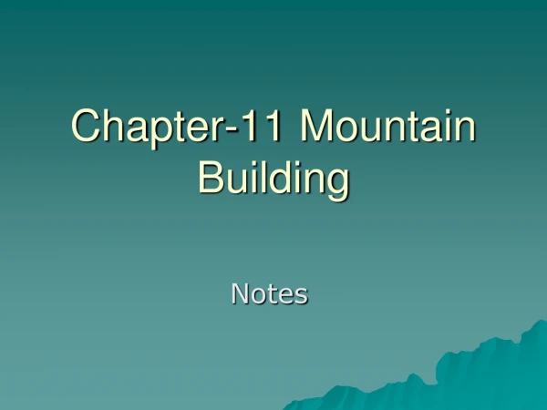 Chapter-11 Mountain Building