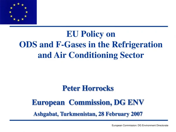 EU Policy on ODS and F-Gases in the Refrigeration and Air Conditioning Sector