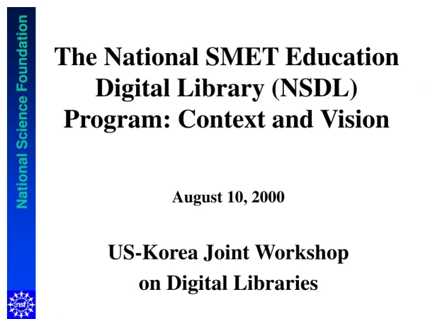 The National SMET Education Digital Library (NSDL) Program: Context and Vision