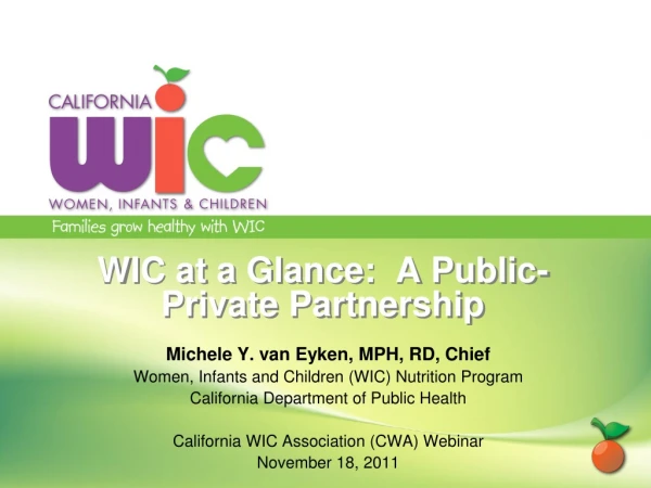 WIC at a Glance:  A Public-Private Partnership