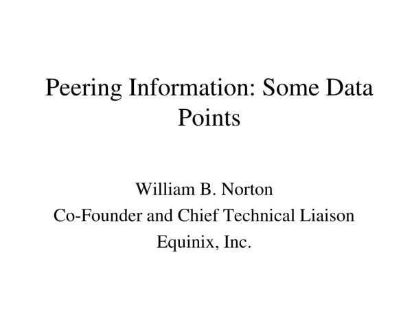 Peering Information: Some Data Points