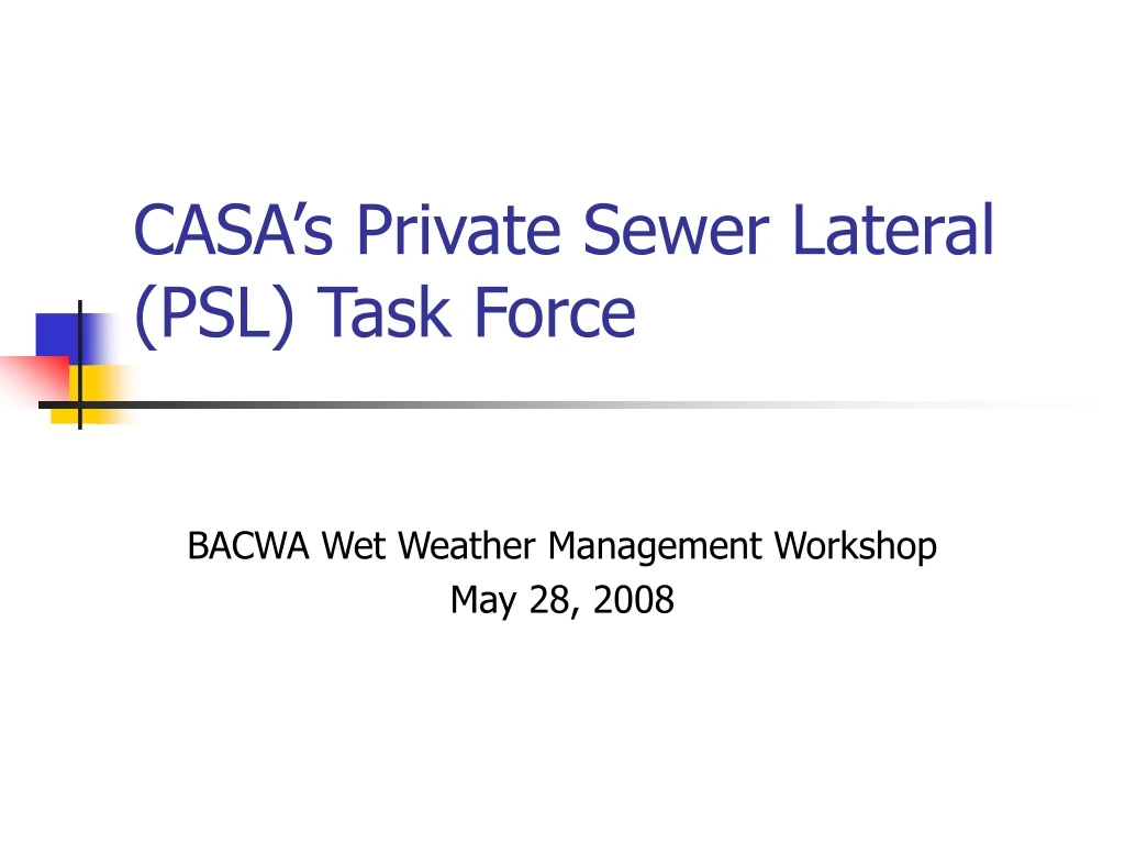 casa s private sewer lateral psl task force