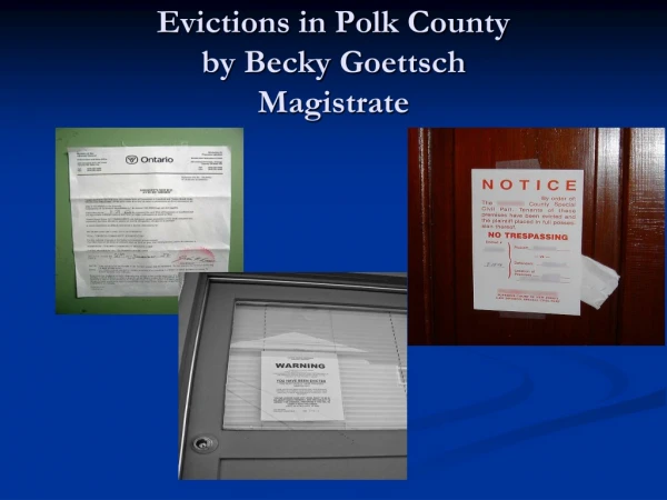 Evictions in Polk County by Becky  Goettsch Magistrate