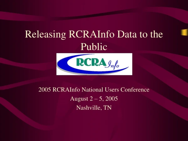 Releasing RCRAInfo Data to the Public