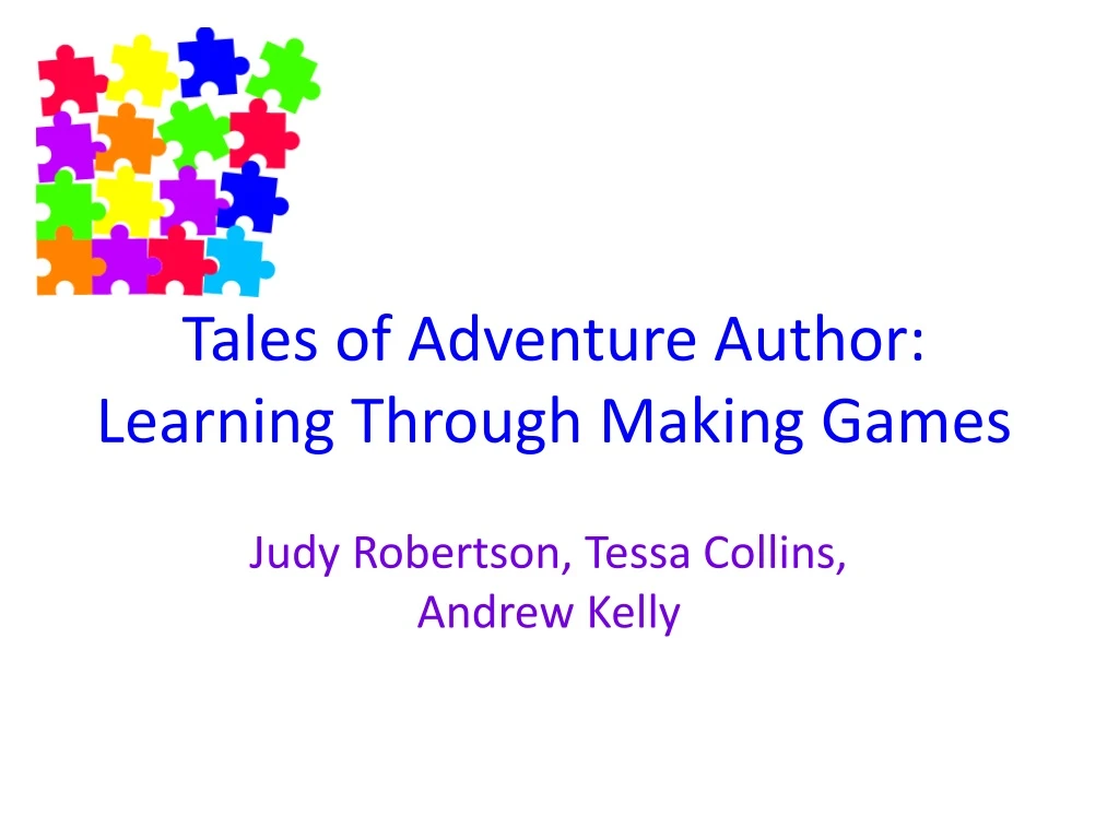 tales of adventure author learning through making games