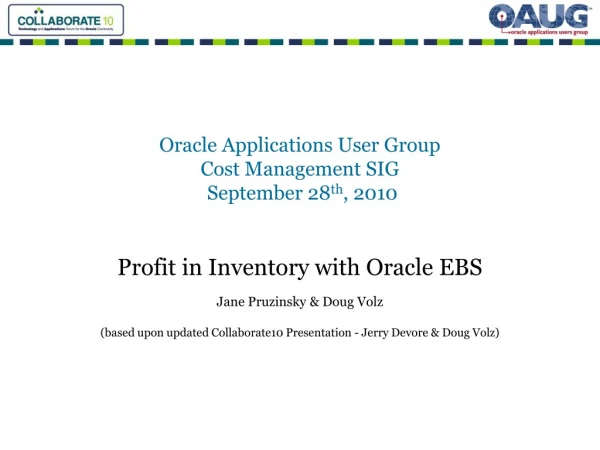 Oracle Applications User Group Cost Management SIG  September 28 th , 2010