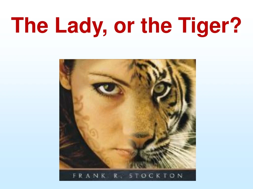 the lady or the tiger