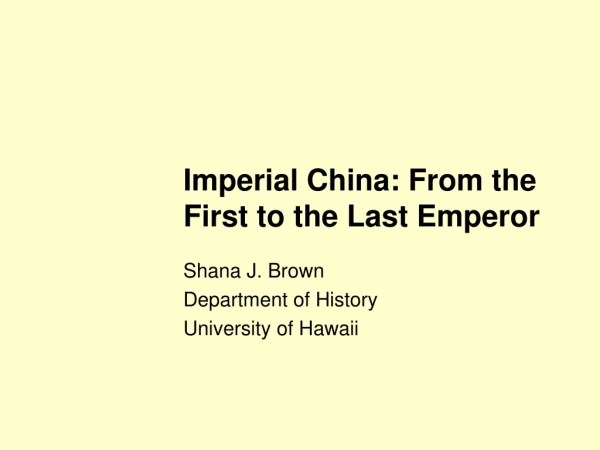 Imperial China: From the First to the Last Emperor