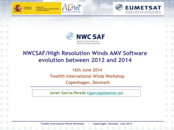 NWCSAF/High Resolution Winds AMV Software evolution between 2012 and 2014