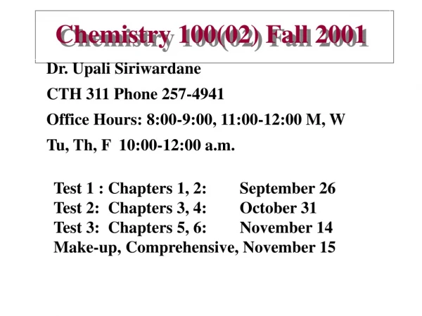 Chemistry 100(02) Fall 2001