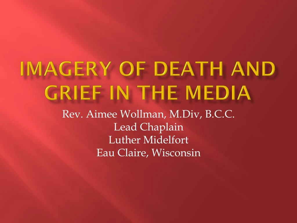 imagery of death and grief in the media