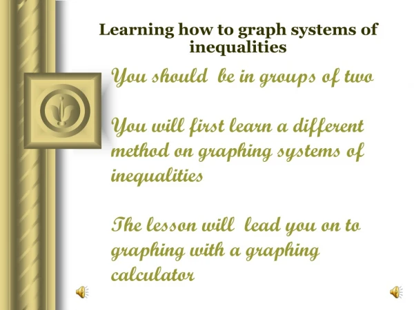 Learning how to graph systems of inequalities