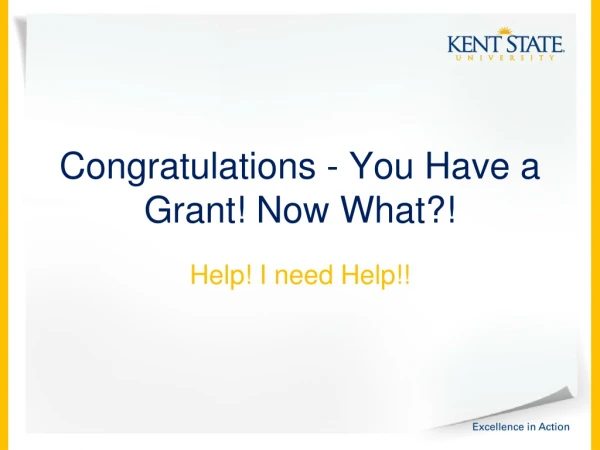 Congratulations - You Have a Grant! Now What?!