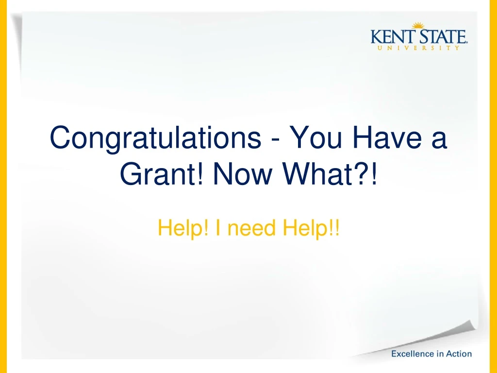 congratulations you have a grant now what
