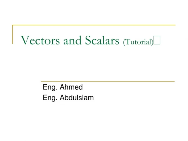 Vectors and  Scalars  (Tutorial)