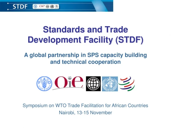 Standards and Trade  Development Facility (STDF)
