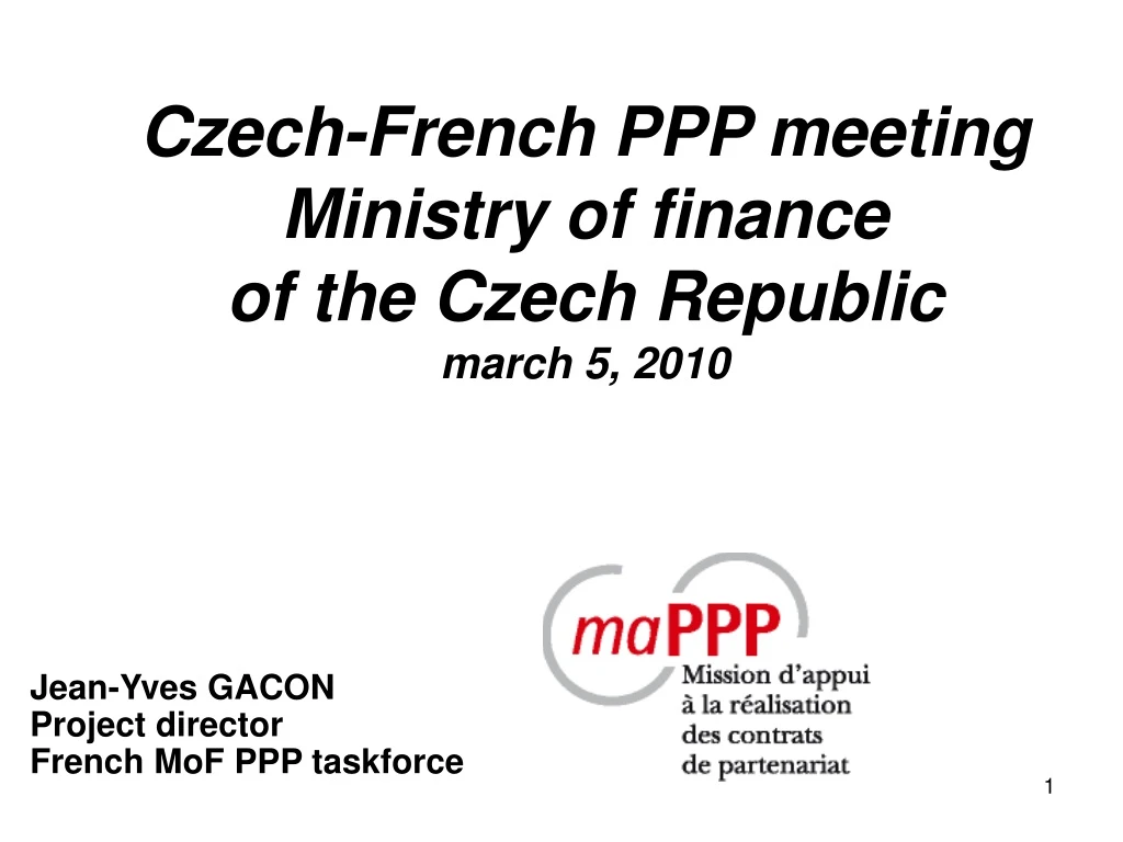 czech french ppp meeting ministry of finance of the czech republic march 5 2010