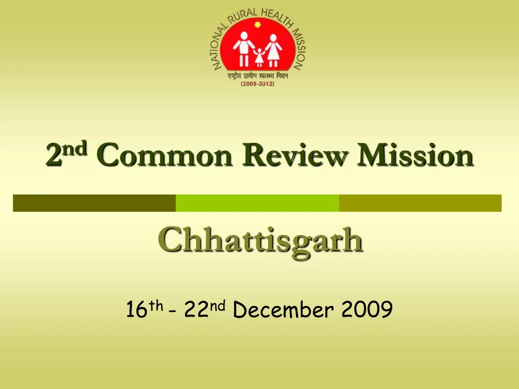 2 nd common review mission chhattisgarh