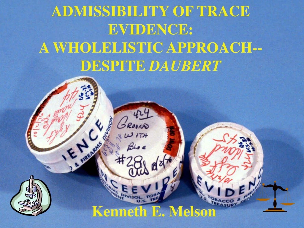 admissibility of trace evidence a wholelistic