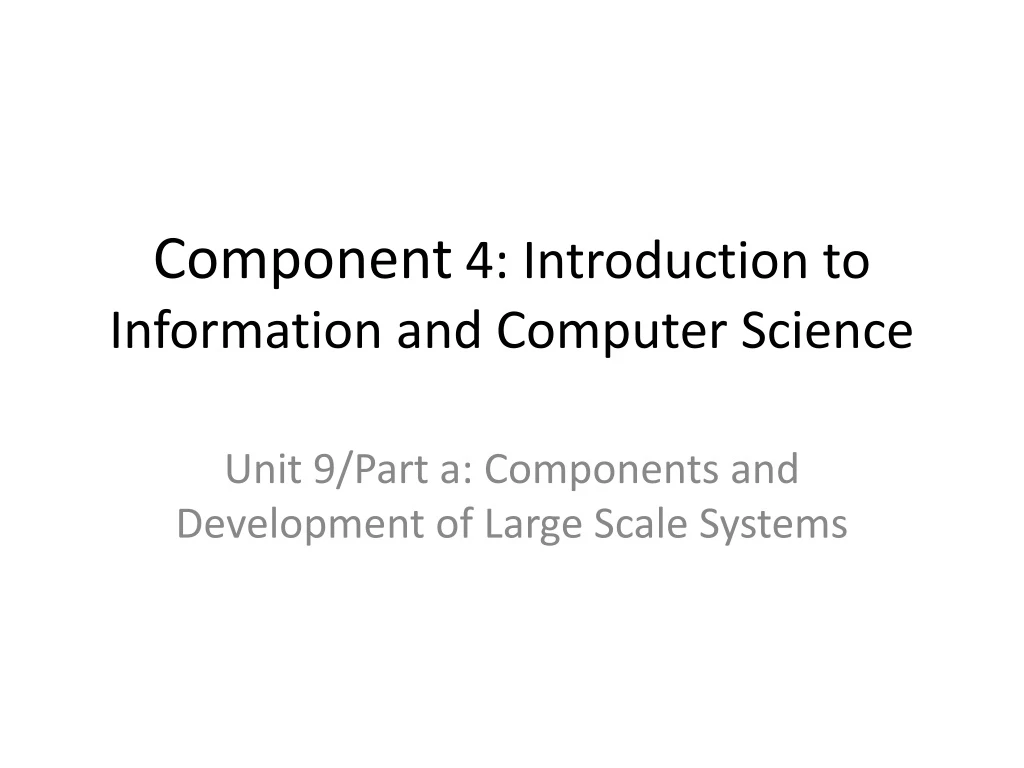 component 4 introduction to information and computer science