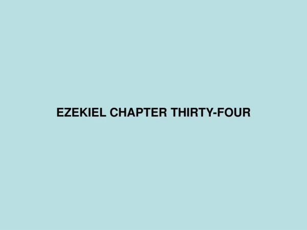 EZEKIEL CHAPTER THIRTY-FOUR