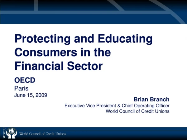 Protecting and Educating Consumers in the  Financial Sector