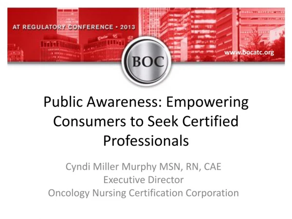 Public Awareness: Empowering Consumers to Seek Certified  Professionals