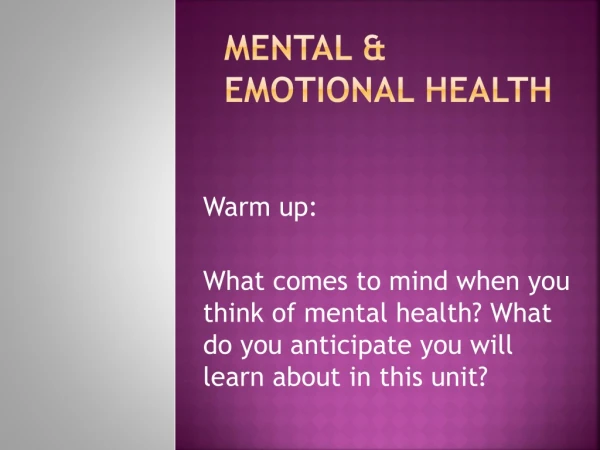 Mental &amp; Emotional health